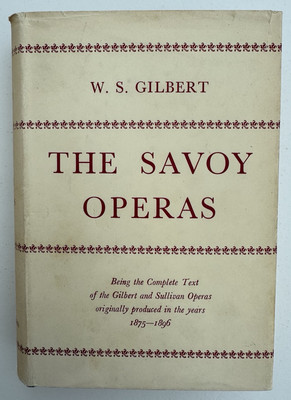 The Savoy Operas by Sir W.S. Gilbert - Vintage 1959 Macmillan Hardcover with DJ