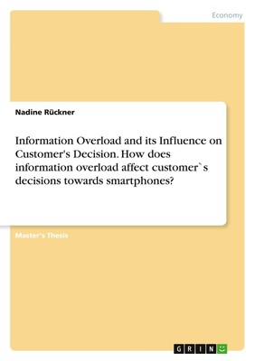 Information Overload and its Influence on Customer's Decision. How does informat