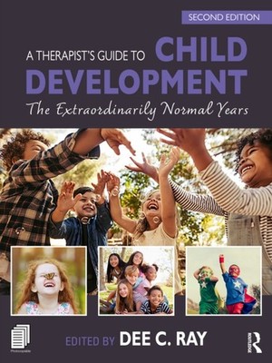 THERAPISTS GUIDE TO CHILD DEVELOPMENT by RAY DEE C. Paperback Self Help Business