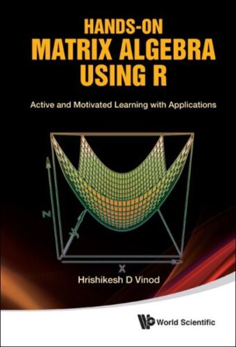 Algèbre matricielle pratique utilisant R : apprentissage actif et motivé avec application... - Photo 1 sur 1