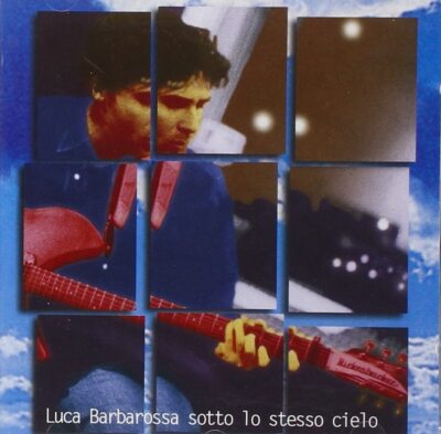 LUCA BARBAROSSA - UNTER DEM GLEICHEN HIMMEL CD