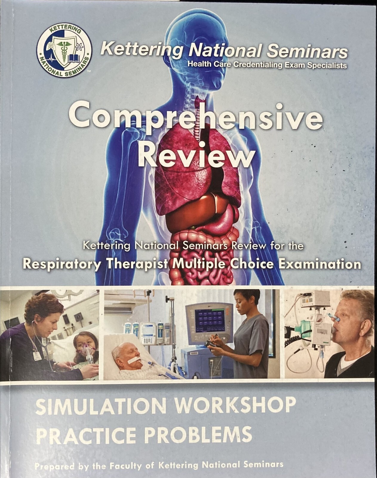 Kettering National Seminars Respiratory Therapy Comprehensive Review