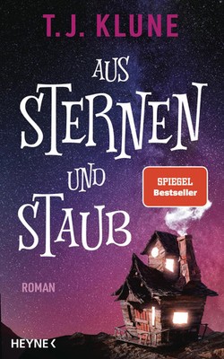 Aus Sternen und Staub Roman T. J. Klune Buch 480 S. Deutsch 2023 Heyne