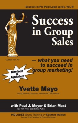 Success in Group Sales--what you need to succeed in group marketing! (Succes...