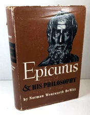 Epicurus and His Philosophy by Norman Wentworth DeWitt, University of MN HC DJ