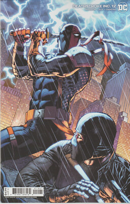 DC COMICS DEATHSTROKE INC #12 OCTOBER 2022 VARIANT 1ST PRINT NM