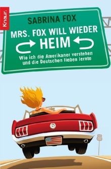 Mrs. Fox will wieder heim: Wie ich die Amerikaner v... | Buch | Zustand sehr gut