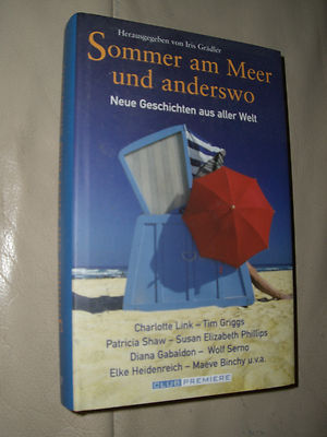 Iris Grädler (Hrsg.): Sommer am Meer und anderswo (Gebundene Ausgabe)