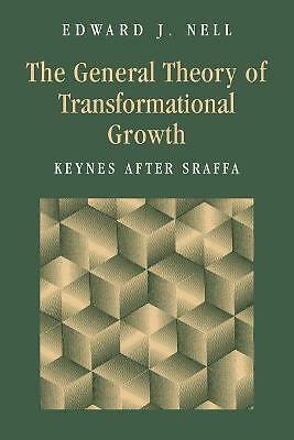 The General Theory of Transformational Growth Keynes after Sraffa Nell Paperback