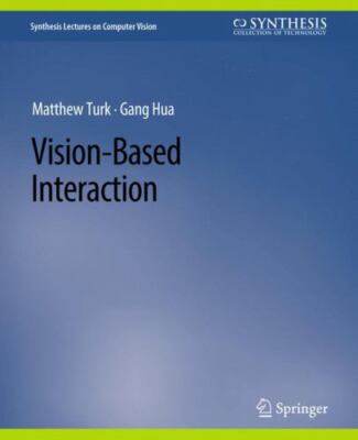 Vision-based Interaction, Paperback by Elgammal, Ahmed, Brand New, Free shipp...