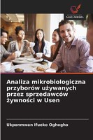 Analiza Mikrobiologiczna PrzyboróW U¿Ywanych Przez SprzedawcóW ¿Ywno¿Ci W Usen