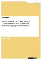 Neuere AnsäTze Zur Bewertung Von Iv-Investitionen Unter Besonderer BerüCksichtig
