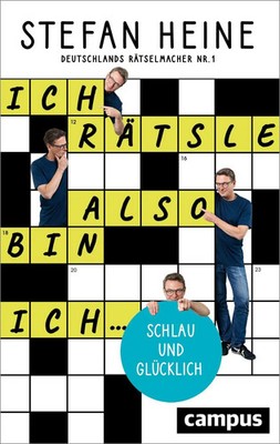 Ich rätsle, also bin ich ... | ... schlau und glücklich | Stefan Heine | Buch