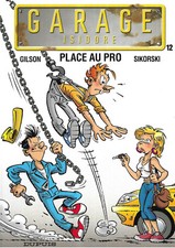 RARE / BD - GARAGE ISIDORE N° 12 : PLACE AU PRO / DUPUIS 2008 EDITION ORIGINALE