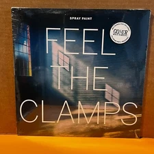 Spray Paint Feel The Clamps Vinyl LP New Sealed 