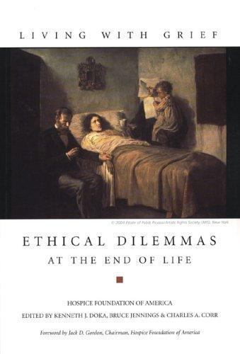 Living with Grief : Ethical Dilemmas at the End of Life by Bruce ...