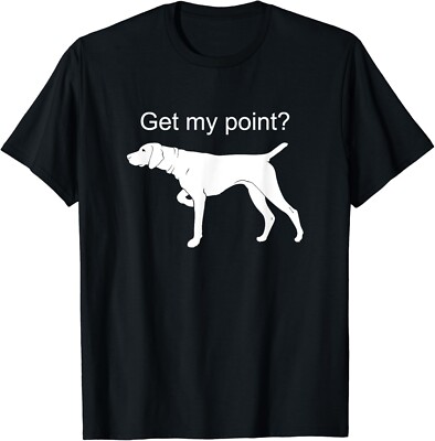 German Shorthaired Pointer Funny Dog Lover Gift Unisex T-Shirt