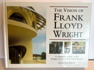 Frank Lloyd Wright The Vision Of, author Thomas Heinz Hardback 2000 | eBay