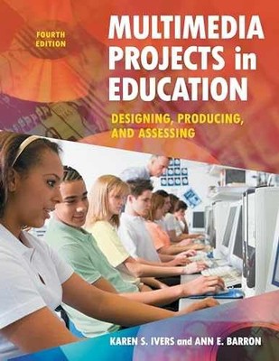 Multimedia Projects in Education: - Paperback, by Ivers Karen S.; - Very Good