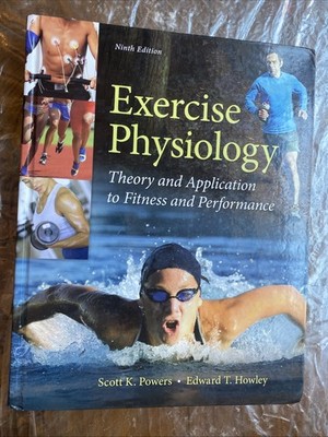 Exercise Physiology: Theory and Application to Fitness and Performance by Edward