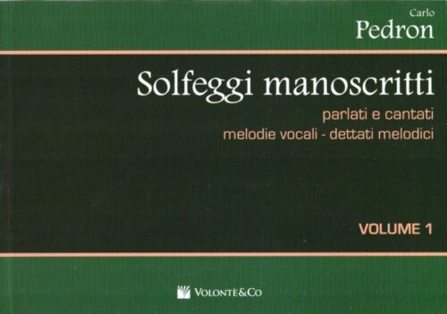 Volonte & Co. solfeggi manoscritti parlati e cantati parte 1 Pedron Carlo - Picture 1 of 1