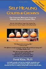 Self Healing Colitis & Crohn's, 2nd Edition David Klein