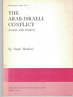 Der arabisch-israelische Konflikt (Ursache und Wirkung) [Bibliotheksbindung] Sami Ha