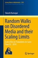 Random Walks On Disordered Media And Their Scaling Limits Takashi Kumagai Buch X