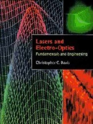 Lasers and Electro-optics: - Paperback, by Davis Christopher C. - Very Good