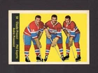 1960-61 PARKHURST  #58 MONTREAL LINE PROVOST/ GOYETTE / PRONOVOST   29226