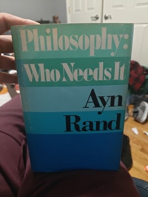 Philosophy: Who Needs It? By Ayn Rand (1984, Hardcover) First Printing