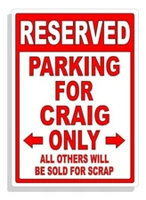 Personalized Parking Sign Wall Decal Metal Sign No Parking Customized for CRAIG