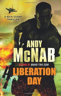 Liberation Day: (Nick Stone Book 5) By Andy McNab