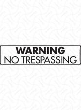 Warning No Trespassing Exterior Aluminum Dog Sign or Vinyl Sticker - 12" x 3"