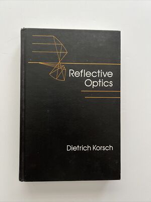 REFLECTIVE OPTICS By Dietrich Korsch 