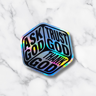 Ask God Trust God Thank God Dice Holographic Sticker, Christian Religion Decal