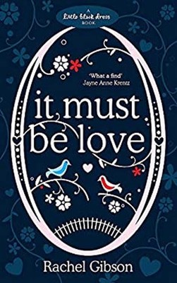 It Must Be Love Paperback Rachel Gibson
