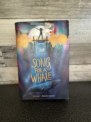 Song Of The Whale By Lynne Kelly Hardcover Excellent Condition