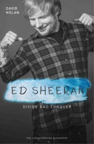 David Nolan Ed Sheeran - Divide and Conquer (Tascabile)