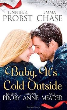 Baby, Its Cold Outside von Probst, Jennifer, Chase... | Buch | Zustand sehr gut