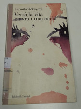 verrà la vita e avrà i tuoi occhi - jarmila ockayova - castoldi - 9788880890386
