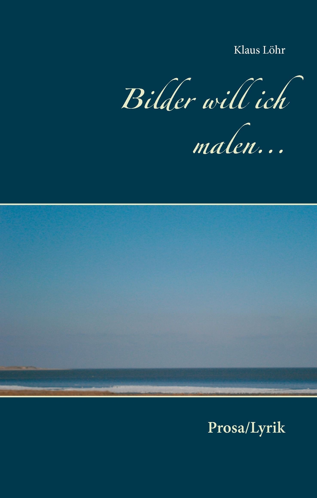Bilder Will Ich Malen... | Buch | 9783738640847