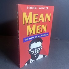 True Crime: Mean Men, the Sons of Ma Barker - Robert Winter / FKY