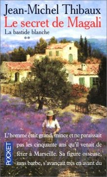 Le Secret de Magali, tome 2 : La Bastide blanche von Thi... | Buch | Zustand gut