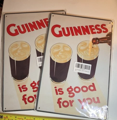 Two New GUINNESS IS GOOD FOR YOU Beer Tin Sign Metal Irish Pub Vintage Ad 8”X12”