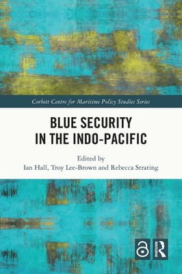Blue Security in the Indo-Pacific by Ian Hall Paperback Book