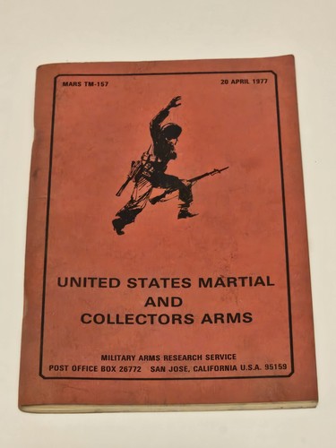 1977 United States Martial Arts and Collectors Military Arms Booklet MARS TM-157