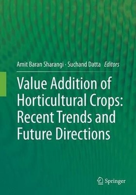 Wertschöpfung von Gartenbaukulturen: aktuelle Trends und Zukunft... - 9788132235651