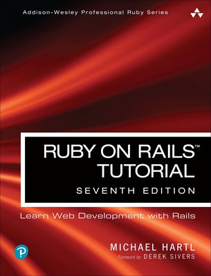 Ruby on Rails Tutorial: Learn Web Development with Rails (Addison-Wesley Pro...