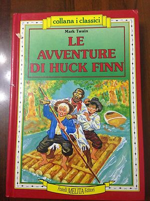 Die Abenteuer des Huck Finn - Mark Twain - Illustrationen R. Maggi - 1987